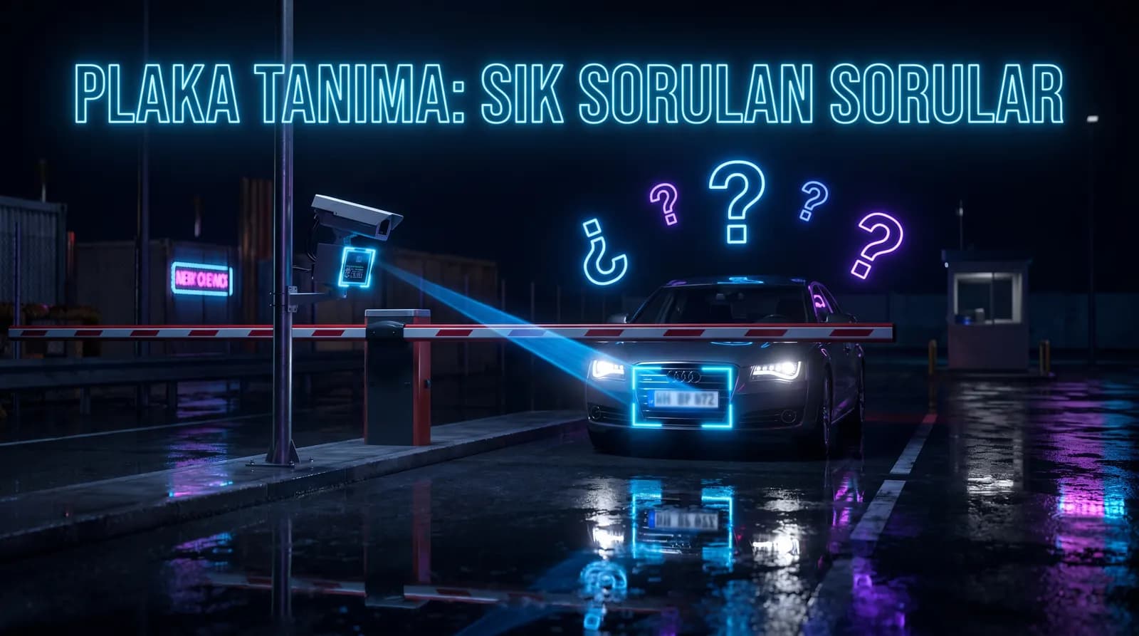 Plaka Tanıma Sistemi Hakkında Sık Sorulan Sorular